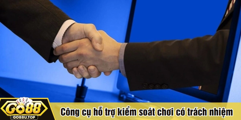 Công cụ hỗ trợ kiểm soát chơi có trách nhiệm