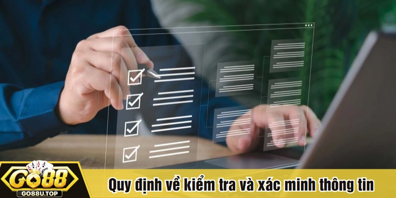 Quy định về kiểm tra và xác minh thông tin